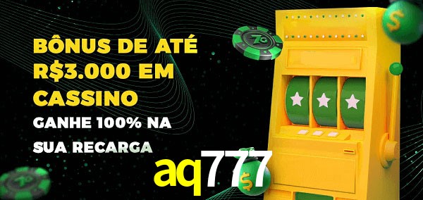 aq777 melhor bônus de depósito