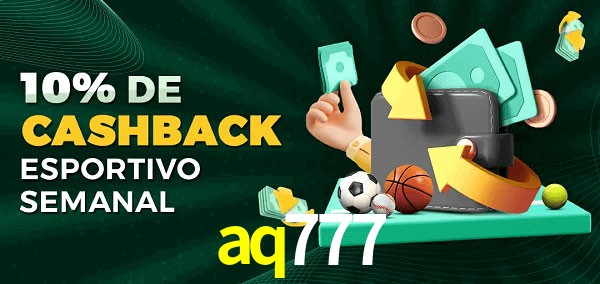 10% de bônus de cashback na aq777